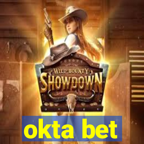 okta bet